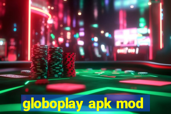 globoplay apk mod